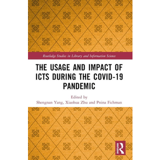 The Usage and Impact of ICTs during the Covid-19 Pandemic