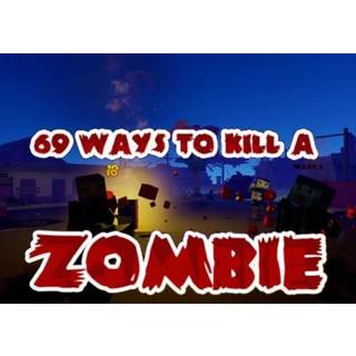 69 Ways to Kill a Zombie [VR] (PC) Steam Key - GLOBAL