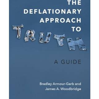 The Deflationary Approach to Truth