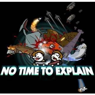 No Time To Explain (PC) Steam Key - GLOBAL