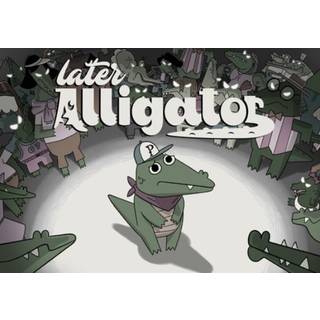 Later Alligator (PC) Steam Key - GLOBAL