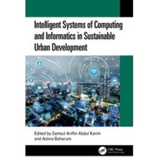 Intelligent Systems of Computing and Informatics in Sustainable Urban Development
