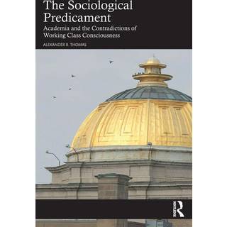 The Sociological Predicament