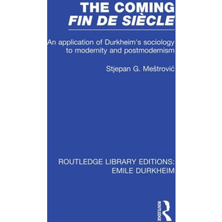 The Coming Fin De Siecle