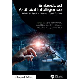 Embedded Artificial Intelligence: Real-Life Applications... (Bog, Hardback, Engelsk)
