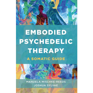 Embodied Psychedelic Therapy