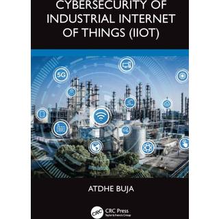 Cybersecurity of Industrial Internet of Things (IIoT)