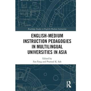 English-Medium Instruction Pedagogies in Multilingual Universities in Asia