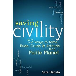Saving Civility