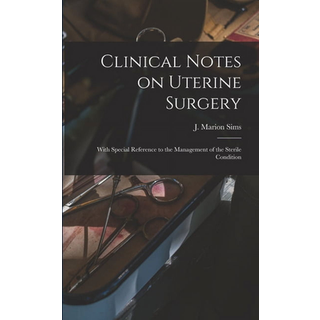 Clinical Notes on Uterine Surgery