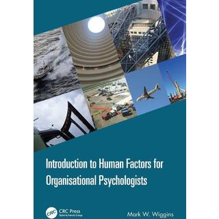 Introduction to Human Factors for Organisational Psychologists