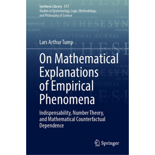 On Mathematical Explanations of Empirical Phenomena