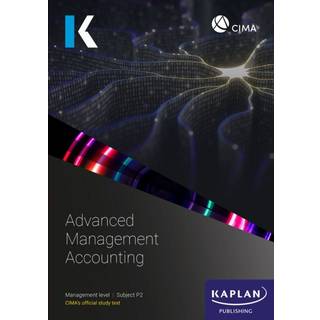 P2 ADVANCED MANAGEMENT ACCOUNTING - STUDY TEXT