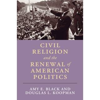 Civil Religion and the Renewal of American Politics