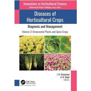 Diseases of Horticultural Crops: Diagnosis and Management
