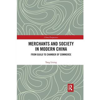 Merchants and Society in Modern China