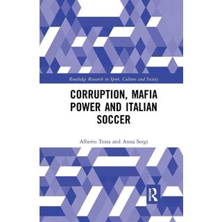 Corruption, Mafia Power and Italian Soccer
