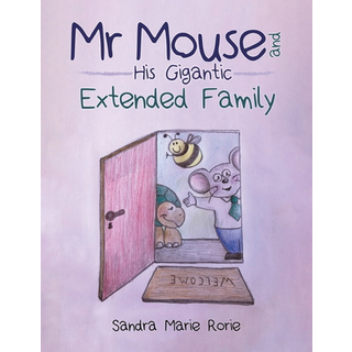 Mr Mouse and His Gigantic Extended Family