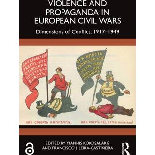 Violence and Propaganda in European Civil Wars