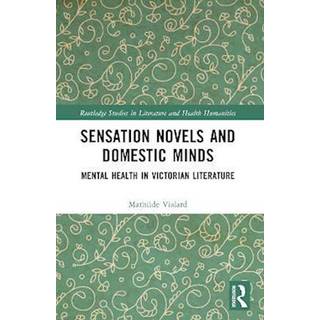 Sensation Novels and Domestic Minds
