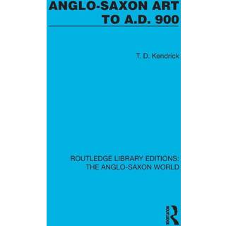 Anglo-Saxon Art to A.D. 900