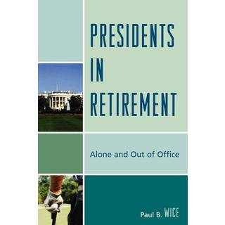 Presidents in Retirement