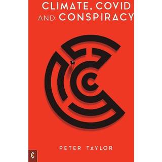 Climate, Covid and Conspiracy