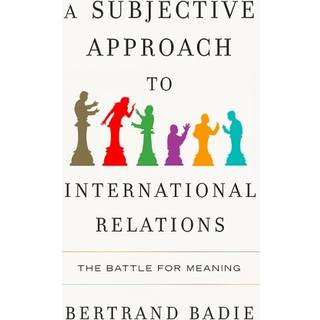 A Subjective Approach to International Relations