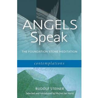 Angels Speak the Foundation Stone Meditation