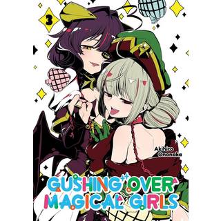 Gushing over Magical Girls: Volume 3 (Manga)