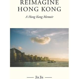 Reimagine Hong Kong