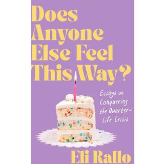 Does Anyone Else Feel This Way?