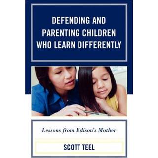 Defending and Parenting Children Who Learn Differently