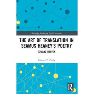 The Art of Translation in Seamus Heaney’s Poetry