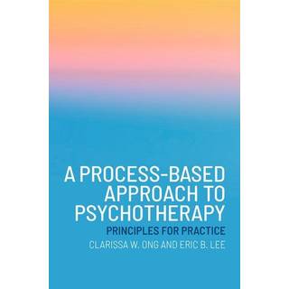 A Process-Based Approach to Psychotherapy