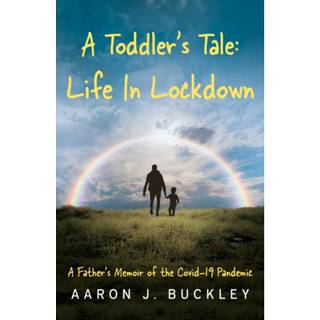 A Toddler's Tale: Life In Lockdown