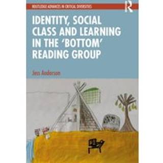 Identity, Social Class and Learning in the ‘Bottom’ Reading Group