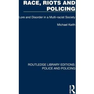 Race, Riots and Policing
