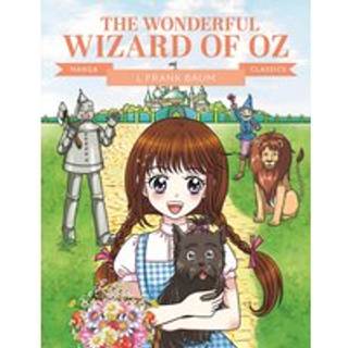 Manga Classics: The Wonderful Wizard of Oz