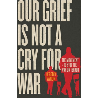 Our Grief Is Not a Cry for War