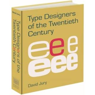 Type Designers of the Twentieth Century