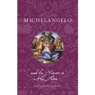 Michelangelo and the Viewer in His Time