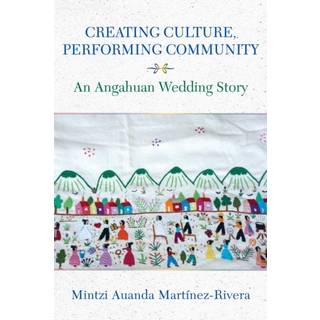 Creating Culture, Performing Community