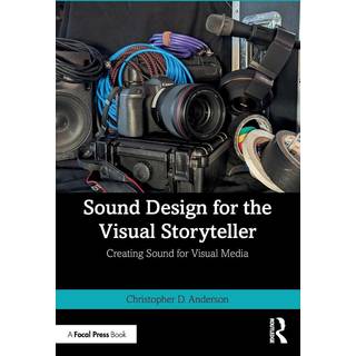 Sound Design for the Visual Storyteller