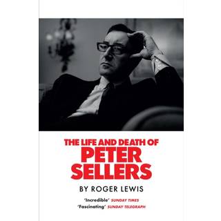 The Life and Death of Peter Sellers