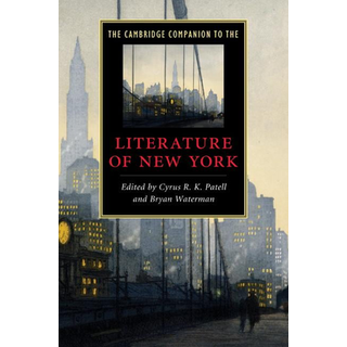 The Cambridge Companion to the Literature of New York