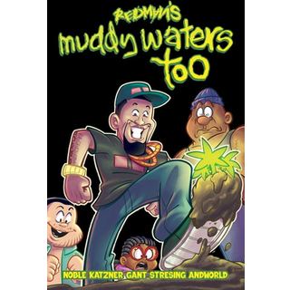 Redman's Muddy Waters Too