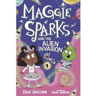 Maggie Sparks and the Alien Invasion