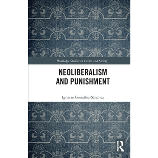 Neoliberalism and Punishment