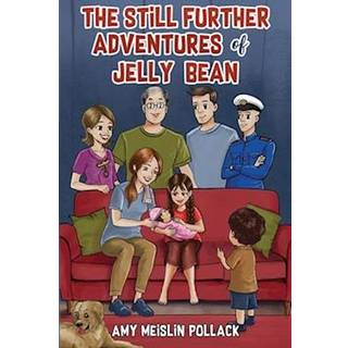 The Still Further Adventures of Jelly Bean